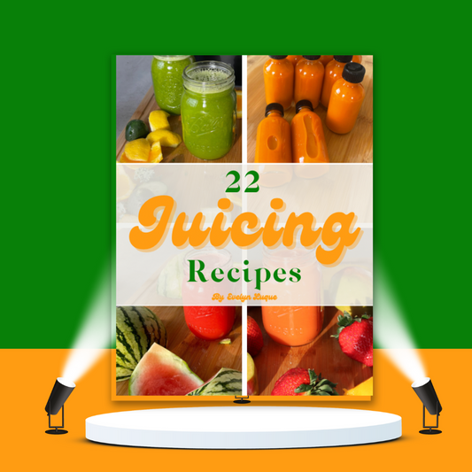 22 Juicing Recipes EBOOK